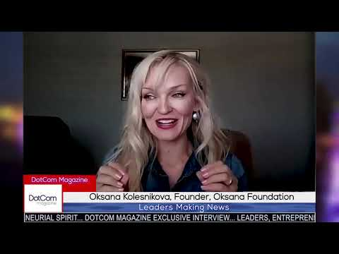 Oksana Kolesnikova, Founder, Oksana Foundation