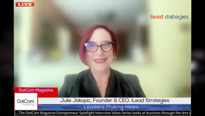 Julie Jakopic_ Founder _ CEO_ iLead Strategies
